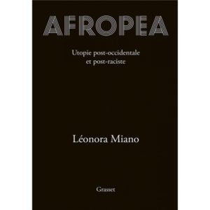 Afropea, Léonora Miano, Grasset, 2020