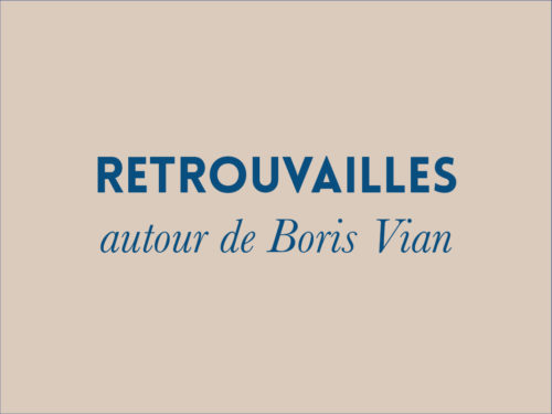 Retrouvailles aitour de Boris Vian lecture de textes à Montauban