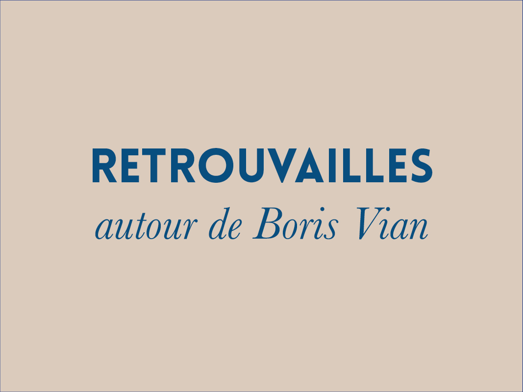 Retrouvailles aitour de Boris Vian lecture de textes à Montauban