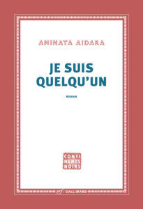 Couverture du livre "Je suis quelqu'un" écrit par Aminata Aidara, invitée au festival Lettres d'automne 2020 - Montauban