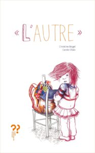 L'Autre, Carole Chaix, Christine Beigel, album jeunesse