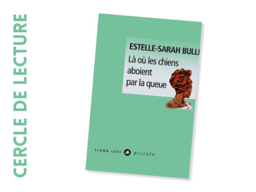 Estelle Sarah Bulle - Là où les chiens aboient par la queue